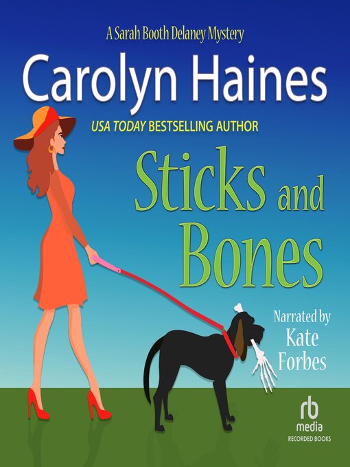 Title details for Sticks and Bones by Carolyn Haines - Available